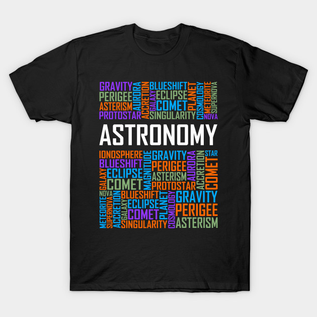 Astronomy Words - Astronomy Words - T-Shirt | TeePublic